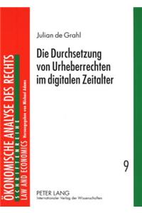 Die Durchsetzung Von Urheberrechten Im Digitalen Zeitalter