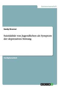 Suizidalitat Von Jugendlichen ALS Symptom Der Depressiven Storung