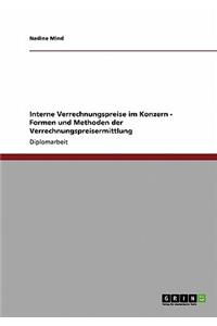 Formen und Methoden des Controlling. Interne Verrechnungspreise innerhalb eines Konzerns ermitteln