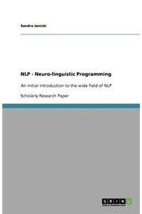 NLP - Neuro-linguistic Programming