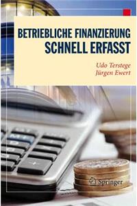 Betriebliche Finanzierung - Schnell Erfasst