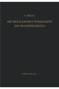 Die Metallischen Werkstoffe des Maschinenbaues