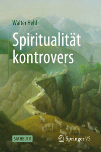 Spiritualität Kontrovers