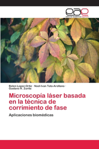 Microscopía láser basada en la técnica de corrimiento de fase
