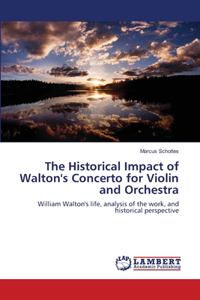 Historical Impact of Walton's Concerto for Violin and Orchestra