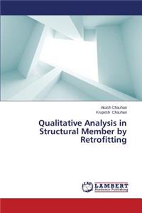 Qualitative Analysis in Structural Member by Retrofitting