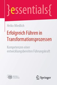 Erfolgreich Führen in Transformationsprozessen