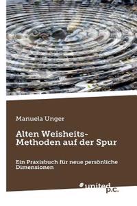 Alten Weisheits-Methoden Auf Der Spur