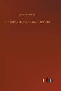 The Palmy Days of Nance Oldfield