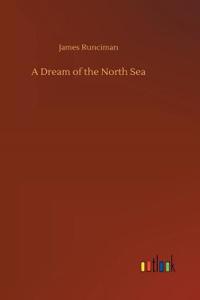 A Dream of the North Sea