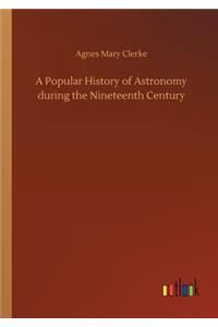 Popular History of Astronomy during the Nineteenth Century