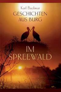 Geschichten aus Burg im Spreewald