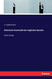 Historische Grammatik der englischen Sprache