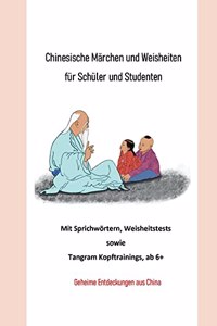 Chinesische Märchen und Weisheiten für Schüler und Studenten