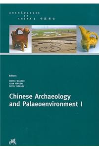 Chinese Archaeology and Palaeoenvironment I: Prehistory at the Lower Reaches of the Yellow River, the Haidai Region