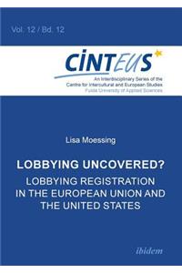 Lobbying Uncovered?