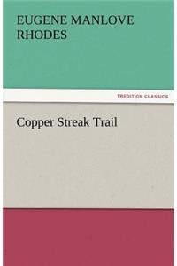 Copper Streak Trail