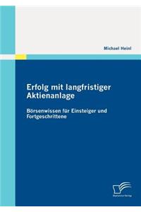 Erfolg mit langfristiger Aktienanlage