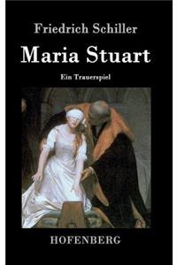 Maria Stuart: Ein Trauerspiel