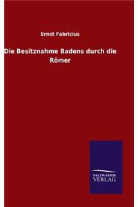 Die Besitznahme Badens durch die Römer
