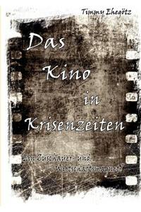 Kino in Krisenzeiten