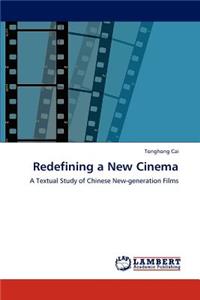 Redefining a New Cinema