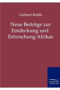 Neue Beiträge zur Entdeckung und Erforschung Afrikas