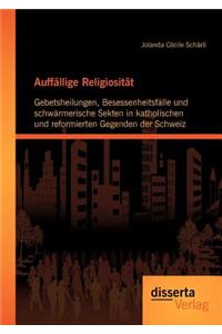 Auffällige Religiosität