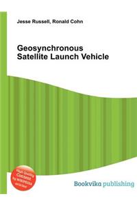 Geosynchronous Satellite Launch Vehicle