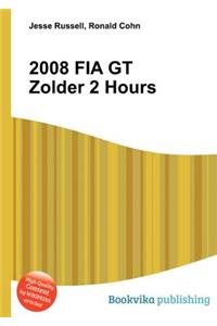 2008 Fia GT Zolder 2 Hours