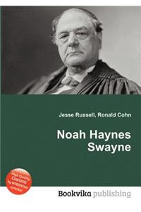 Noah Haynes Swayne