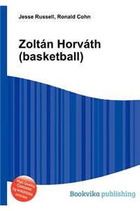 Zoltan Horvath (Basketball)