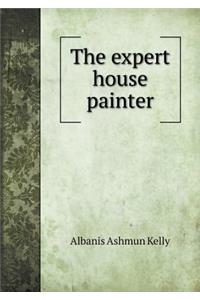 The expert house painter