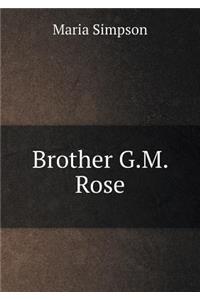 Brother G.M. Rose