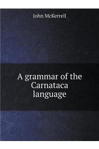 A grammar of the Carnataca language