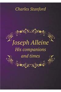Joseph Alleine His companions and times
