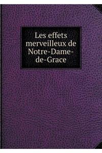 Les effets merveilleux de Notre-Dame-de-Grace
