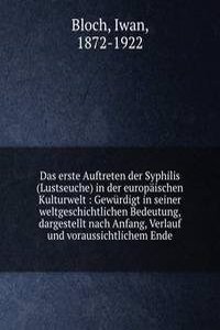 DAS ERSTE AUFTRETEN DER SYPHILIS LUSTSE