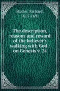 description, reasons and reward of the believer's walking