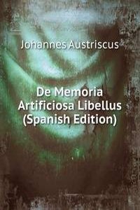 De Memoria Artificiosa Libellus (Spanish Edition)