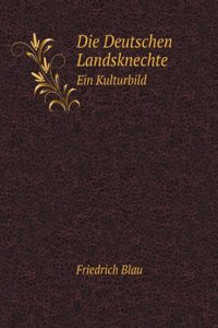 Die Deutschen Landsknechte