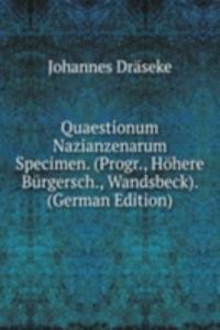 Quaestionum Nazianzenarum Specimen. (Progr., Hohere Burgersch., Wandsbeck). (German Edition)
