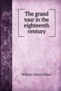 grand tour in the eighteenth century