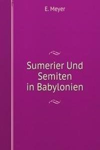 Sumerier Und Semiten in Babylonien