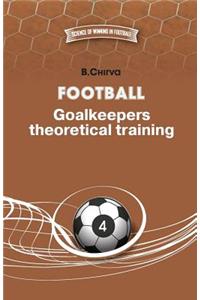 Football. Goalkeepers theoretical training.