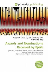 Awards and Nominations Received by Bjork