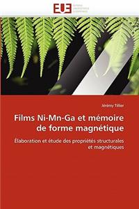 Films Ni-Mn-Ga Et M�moire de Forme Magn�tique