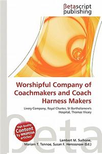 Worshipful Company of Coachmakers and Coach Harness Makers