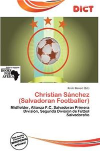 Christian S Nchez (Salvadoran Footballer)