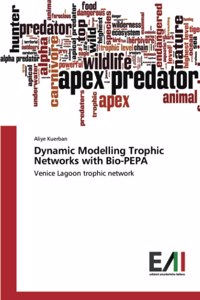 Dynamic Modelling Trophic Networks with Bio-PEPA